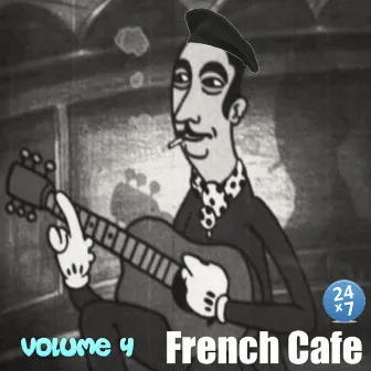 French Cafe Collection, Vol. 4 by French Cafe 24 x 7