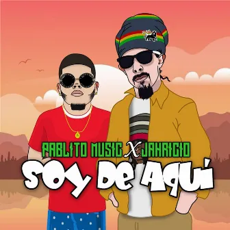 Soy De Aqui by Pablito Music