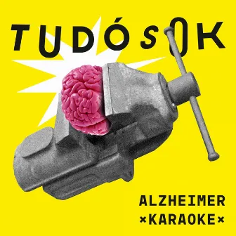 Alzheimer Karaoke by Tudósok