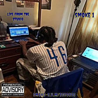 Live From The Studio by Smoke 1