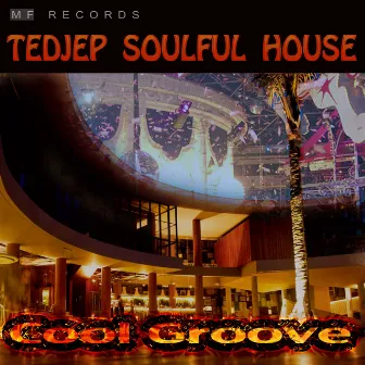 Cool Groove by Tedjep Soulful House