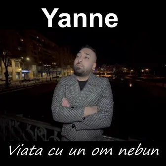 Viata cu un om nebun by Yanne