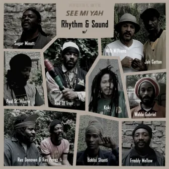 See Mi Yah by Rhythm & Sound