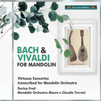 Bach & Vivaldi for Mandolin by Dorina Frati