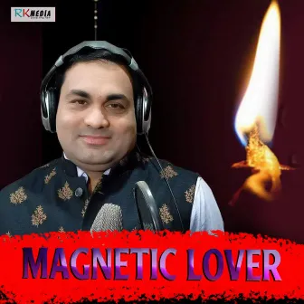 Magnetic Lover by Balkrishna Tripathy