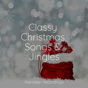 Classy Christmas Songs & Jingles by Unknown Artist