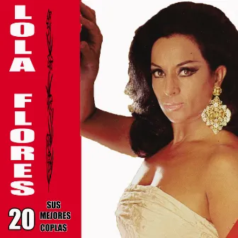 Las 20 mejores coplas de Lola Flores by Lola Flores