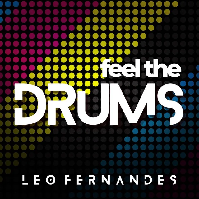 Feel The Drums