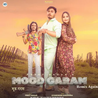 Mood Garam (Remix Again) by Preet Nagar