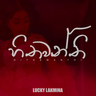 Hithawanthi by Lucky Lakmina