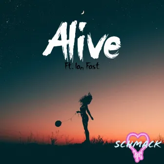 Alive by SCHMACK