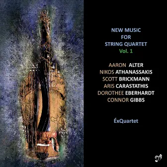 New Music for String Quartet, Vol. 1 by ÉxQuartet