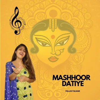 Mashhoor Datiye by Pallavi Talwar