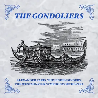 The Gondoliers by Westminster Symphony Orchestra