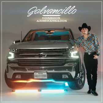 Corridos Arremangados by Galvancillo