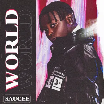 World by Saucee