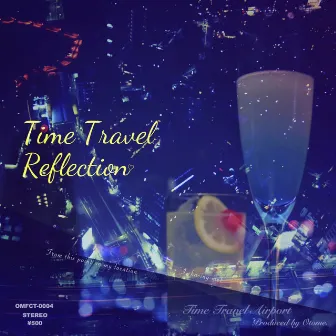 Time Travel Reflection by Otome