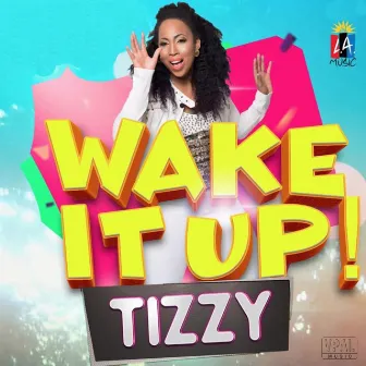 Wake It Up by Tizzy