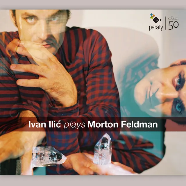 Ivan Ilić plays Morton Feldman