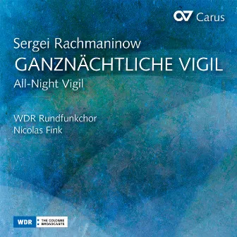 Rachmaninoff: All-Night Vigil, Op. 37 by Nicolas Fink