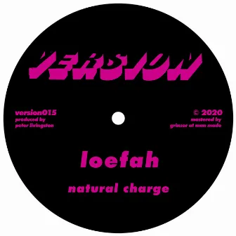 Natural Charge / Crack Bong Rmx by Loefah