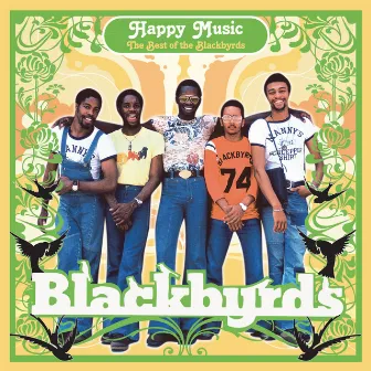 Happy Music: The Best Of The Blackbyrds by The Blackbyrds