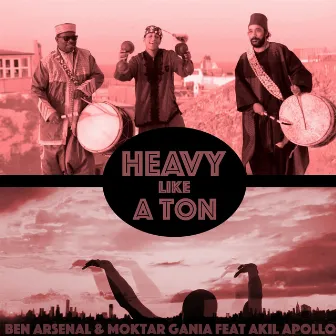 Heavy Like A Ton by Ben Arsenal