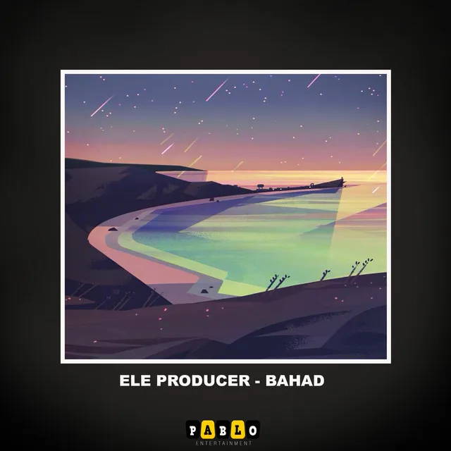 Bahad - Original mix