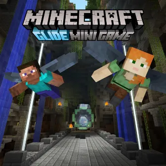 Minecraft: Glide Mini Game (Original Soundtrack) by Minecraft