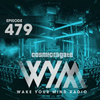 Wake Your Mind Radio 479 by Unknown Artist