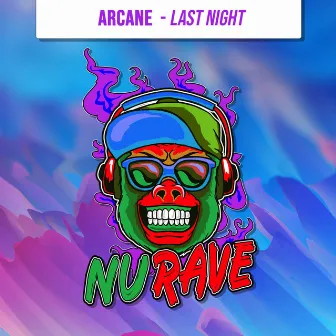 Last Night by Arcane