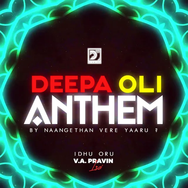 Deepa Oli Anthem