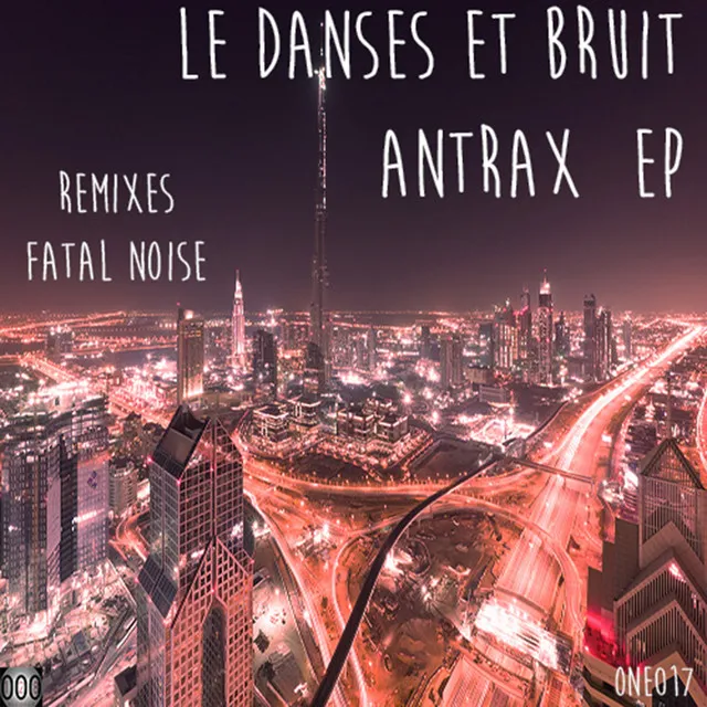 Antrax - Fatal Noise Remix