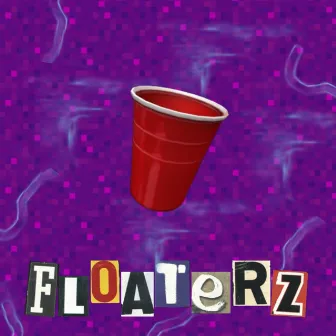 FLOATERZ by Ginja Jesus