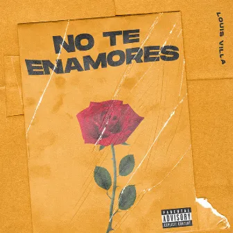 No Te Enamores by Louis Villa