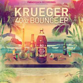 40oz Bounce EP by Krueger