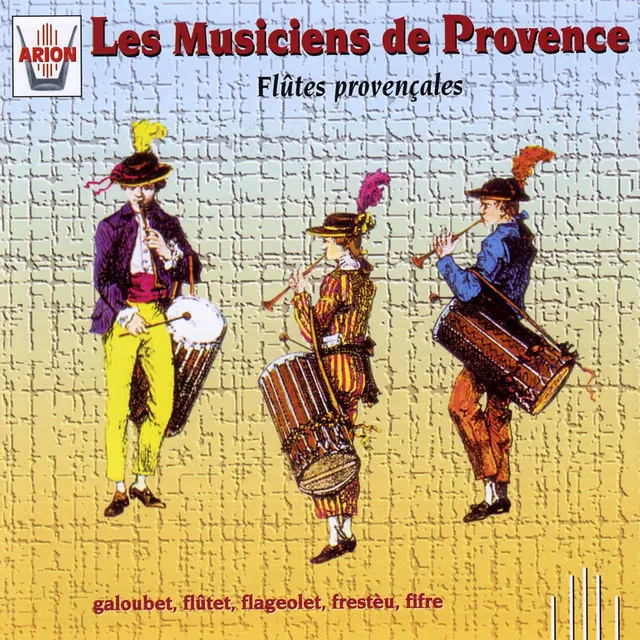 Les musiciens de Provence, vol.2 (Flûtes provençales)