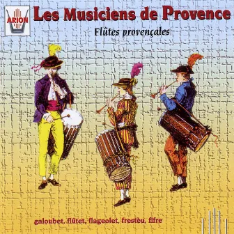 Les musiciens de Provence, vol.2 (Flûtes provençales) by Maurice Guis