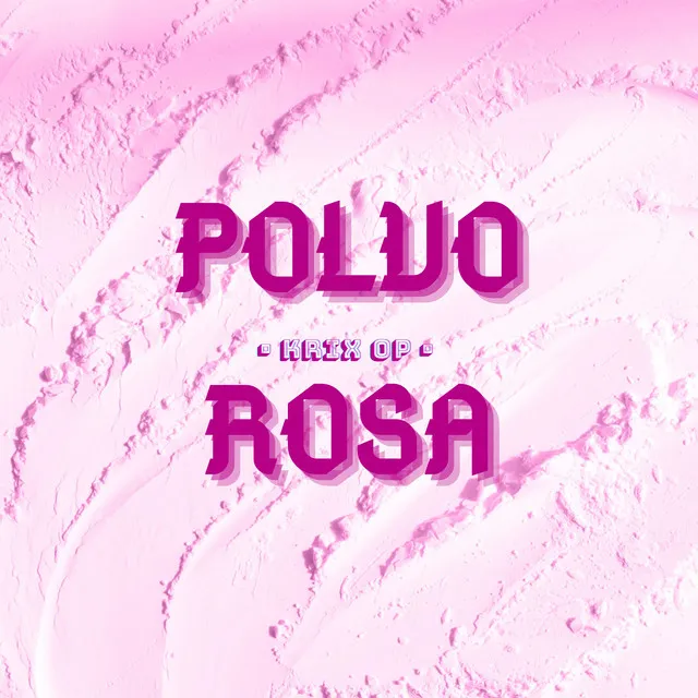 Polvo Rosa