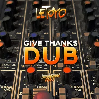 Give thanks DUB by Letoyo