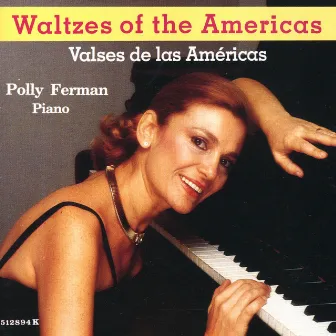 Waltzes of the Americas by Polly Ferman