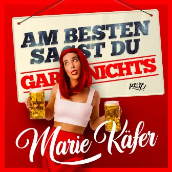 Am besten sagst Du gar nichts by Marie Käfer