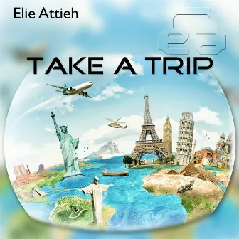 Take a Trip by Elie Attieh