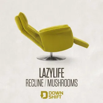 Recline / Mushrooms by Lazylife