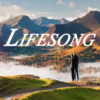 Lifesong by East To West