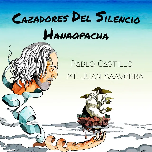 Cazadores del Silencio - Hanaqpacha