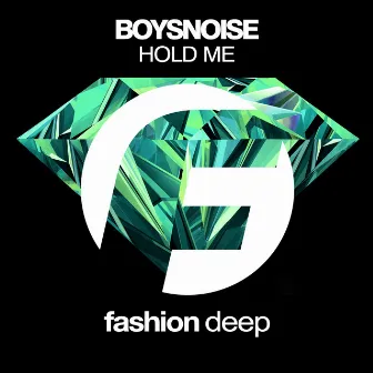 Hold Me by Boys Noise