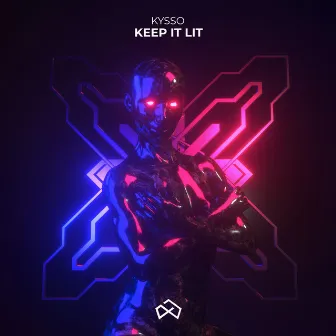 Keep It Lit by Kysso