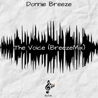 The Voice (BreezeMix) by Donnie Breeze