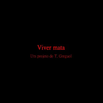 Viver Mata by T. Greguol